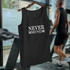 NEVER MIND Design - Black Jersey Printed Gym Sando Tanks Top For Men | Workout Tank top gym shirts for men | Sleeve-Less Shirt